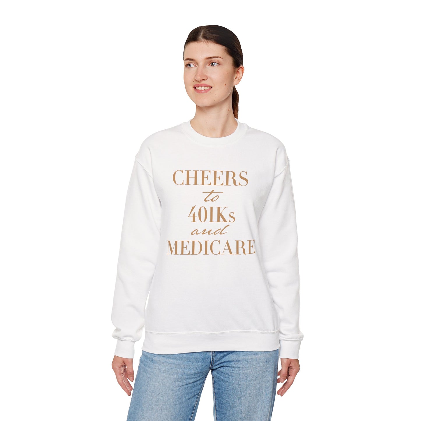 The Golden Bachelorette Cheers to 401k and Medicare Sweatshirt