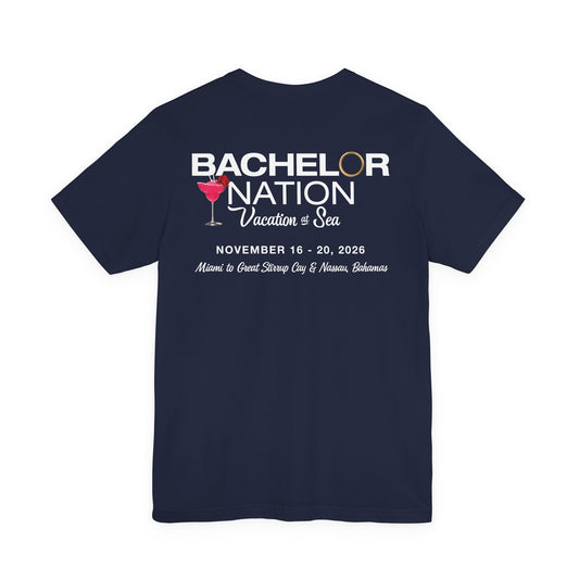 Bachelor Nation Unisex Short Sleeve Tee - Bachelor Nation Vacation at Sea