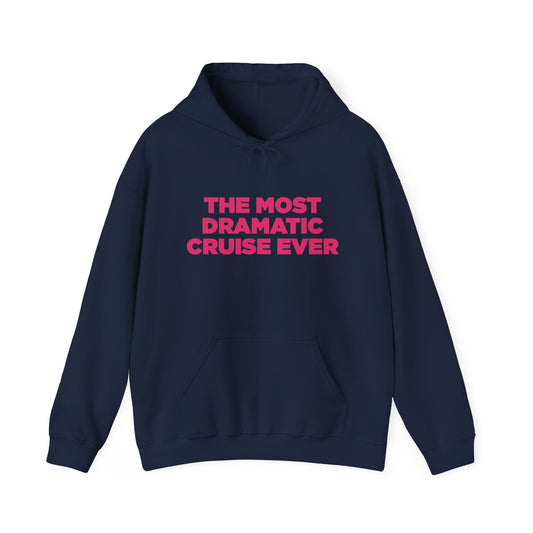Bachelor Nation Hooded Sweatshirt Most Dramatic Bachelor Nation Vacation at Sea