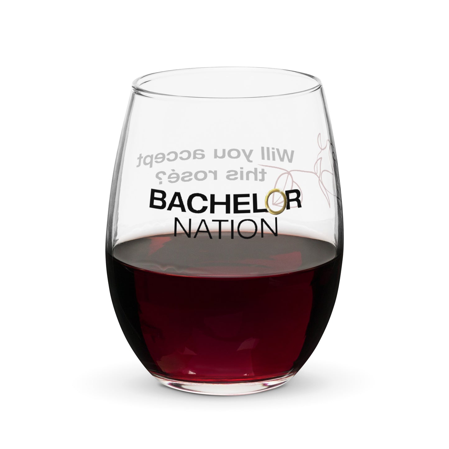 Bachelor Nation Stemless Wine Glass - Will You Accept This Rose