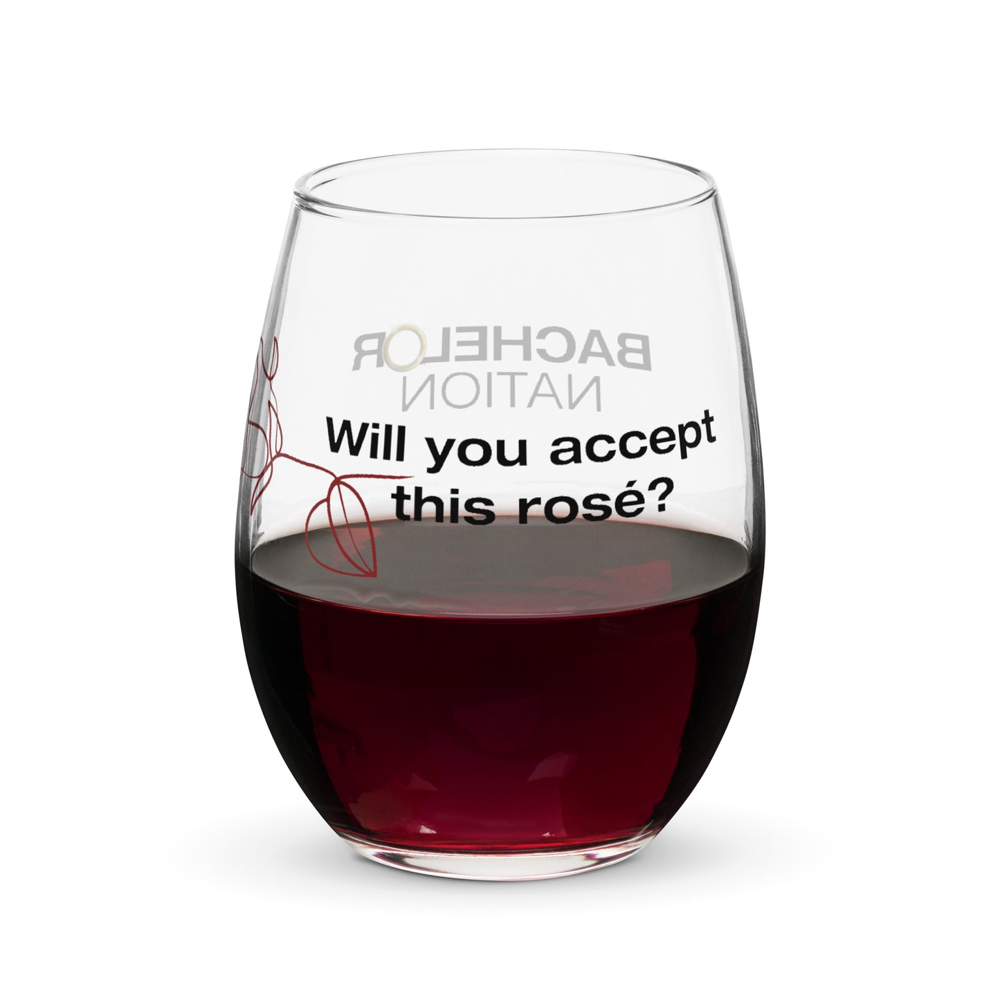 Bachelor Nation Stemless Wine Glass - Will You Accept This Rose